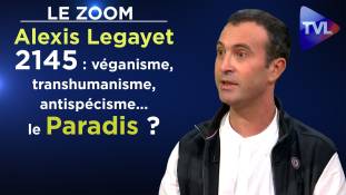 Zoom - Alexis Legayet - 2145 : véganisme, transhumanisme, antispécisme... le Paradis ?