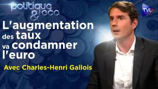 Politique & Eco n°349 avec Charles-Henri Gallois - La retraite à 65 ans pour sauver l'euro