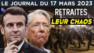 Macron-Borne : les maîtres du chaos - JT du vendredi 17 mars 2023