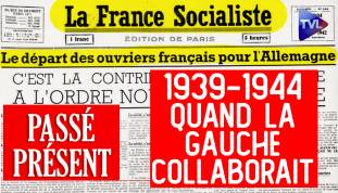 Le Nouveau Passé-Présent : Voyage au cœur de la presse de gauche collabo