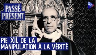 Le Nouveau Passé-Présent avec Frédéric Le Moal - Pie XII face au nazisme : la vérité des archives du Vatican