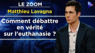 Zoom - Matthieu Lavagna : Euthanasie : un débat truqué ?