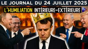 Macron : l’humiliante fin de règne - JT du jeudi 24 juillet 2025
