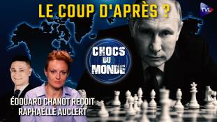 Chocs du monde avec Raphaëlle Auclert - Poutine et Trump déjà dans l'après-Ukraine