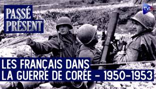 Passé-Présent avec Jean-François Pelletier - Les Français dans la guerre de Corée - 1950-1953