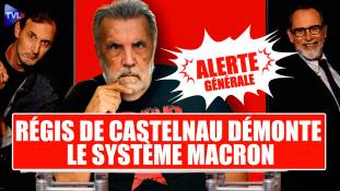 Alerte Générale - Brigitte Macron, Sarkozy, mensonges d’Etat : Régis de Castelnau balance tout