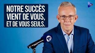 Notre succès vient de vous, et de vous seuls.