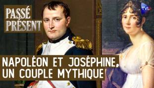 Passé Présent avec Pierre Branda - Joséphine de Beauharnais et Napoléon Bonaparte, l'intime et le grandiose