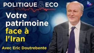 Politique & Eco avec Eric Doutrebente - Faillites, immobilier, or : les bouleversements de la guerre
