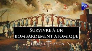 Terres de Mission n°463 - Survivre à un bombardement atomique