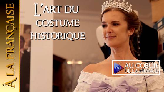 À la française - L'Art du Costume historique