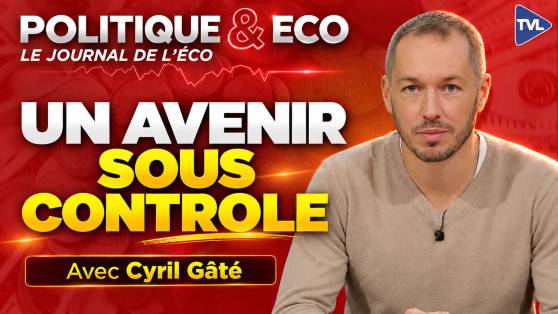 Politique & Eco avec Cyril Gâté - Pénuries alimentaires : le déclencheur du crédit social européen ?