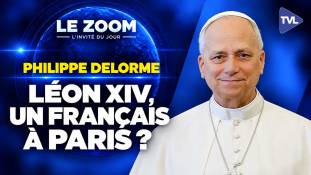 Zoom - Philippe Delorme - Léon XIV : les secrets de ses origines